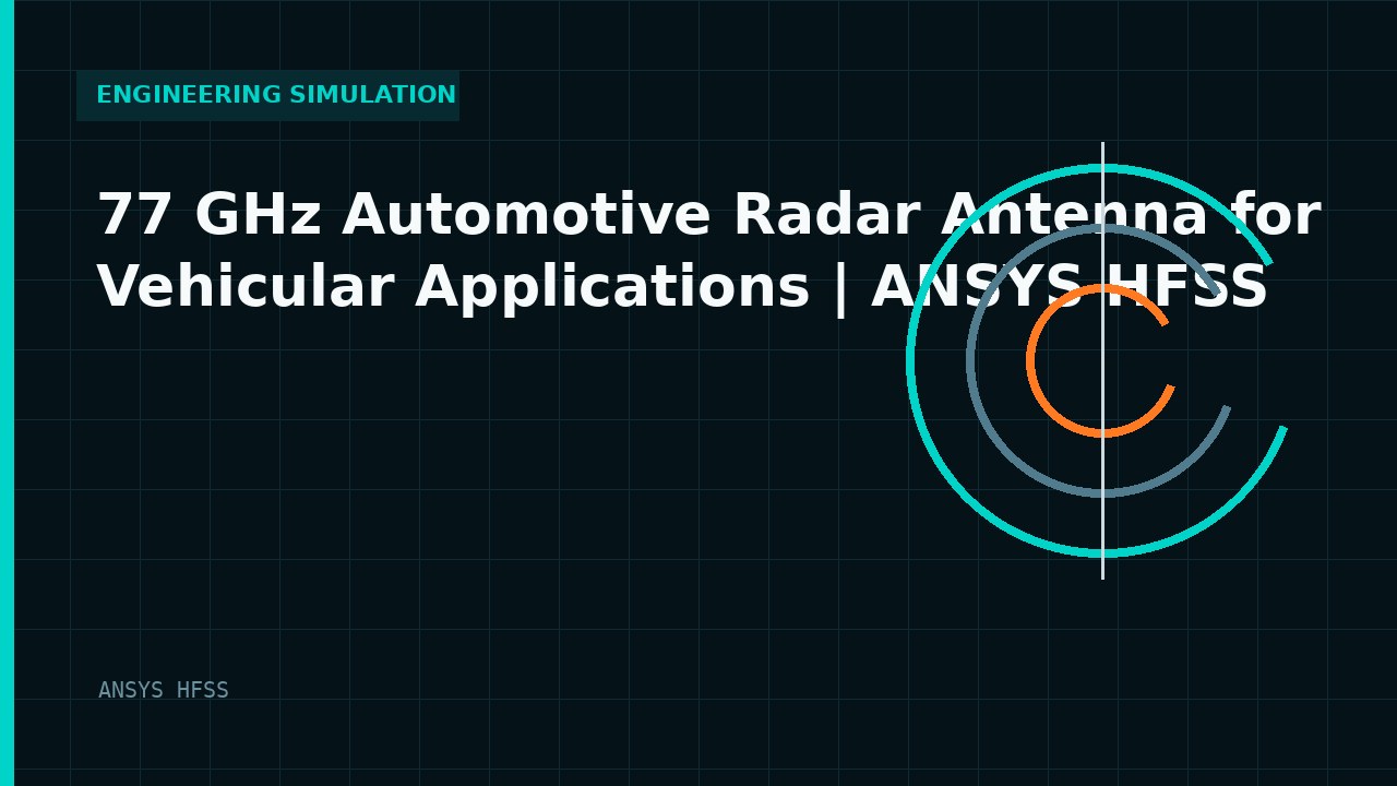 77 GHz Automotive Radar Antenna for Vehicular Applications | ANSYS HFSS engineering simulation video thumbnail