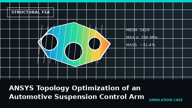 ANSYS Topology Optimization of an Automotive Suspension Control Arm project video thumbnail