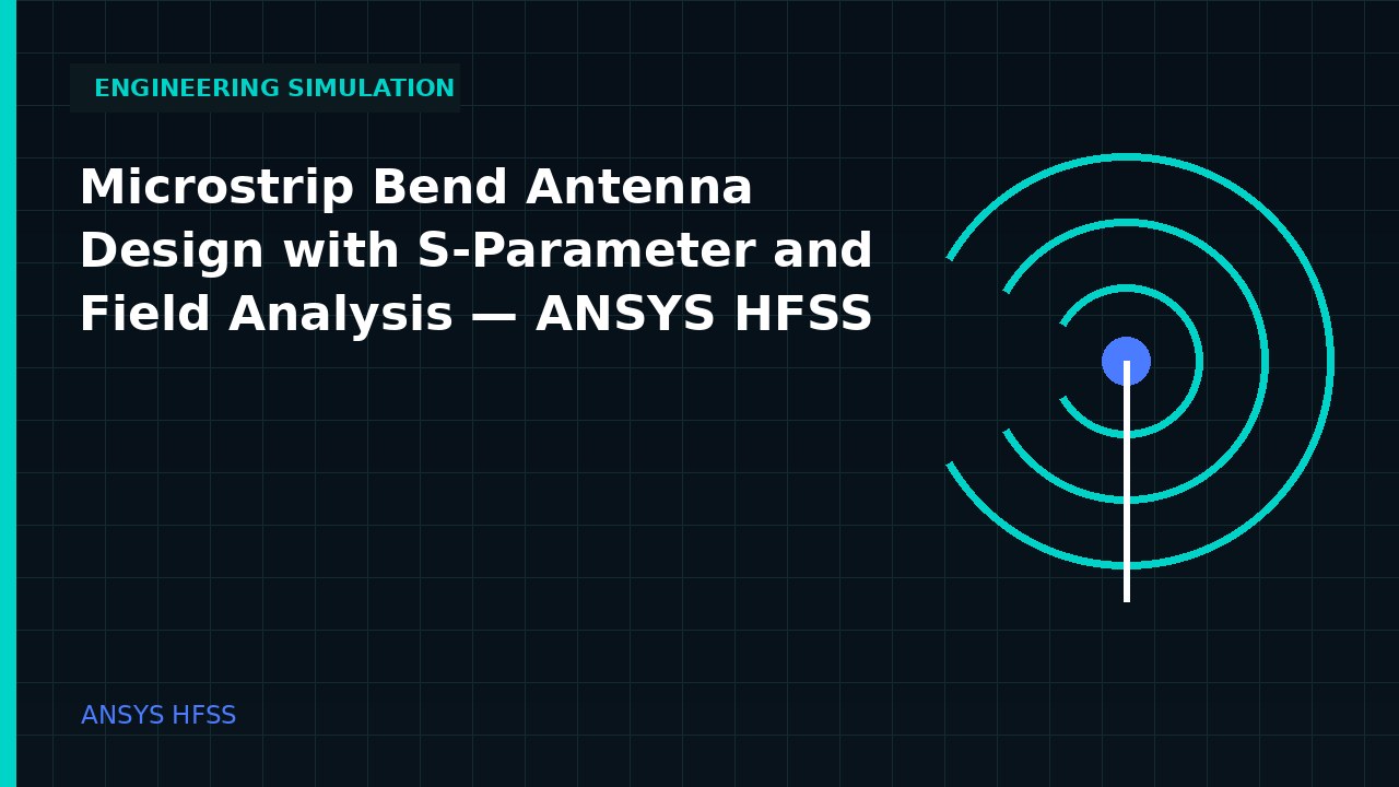 Microstrip Bend Antenna Design with S-Parameter and Field Analysis | ANSYS HFSS video thumbnail